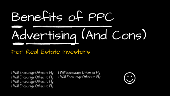 Benefits of PPC Advertising for Real Estate Investors